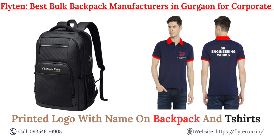 Flyten: One of the Best Bulk Backpack Manufacturers in Gurgaon for Corporate Orders In 2025!