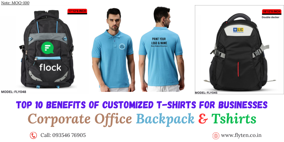 Top 10 Benefits of Customized T-Shirts for Businesses || Flyten