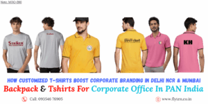 How Customized T-Shirts Boost Corporate Branding in Delhi NCR & Mumbai