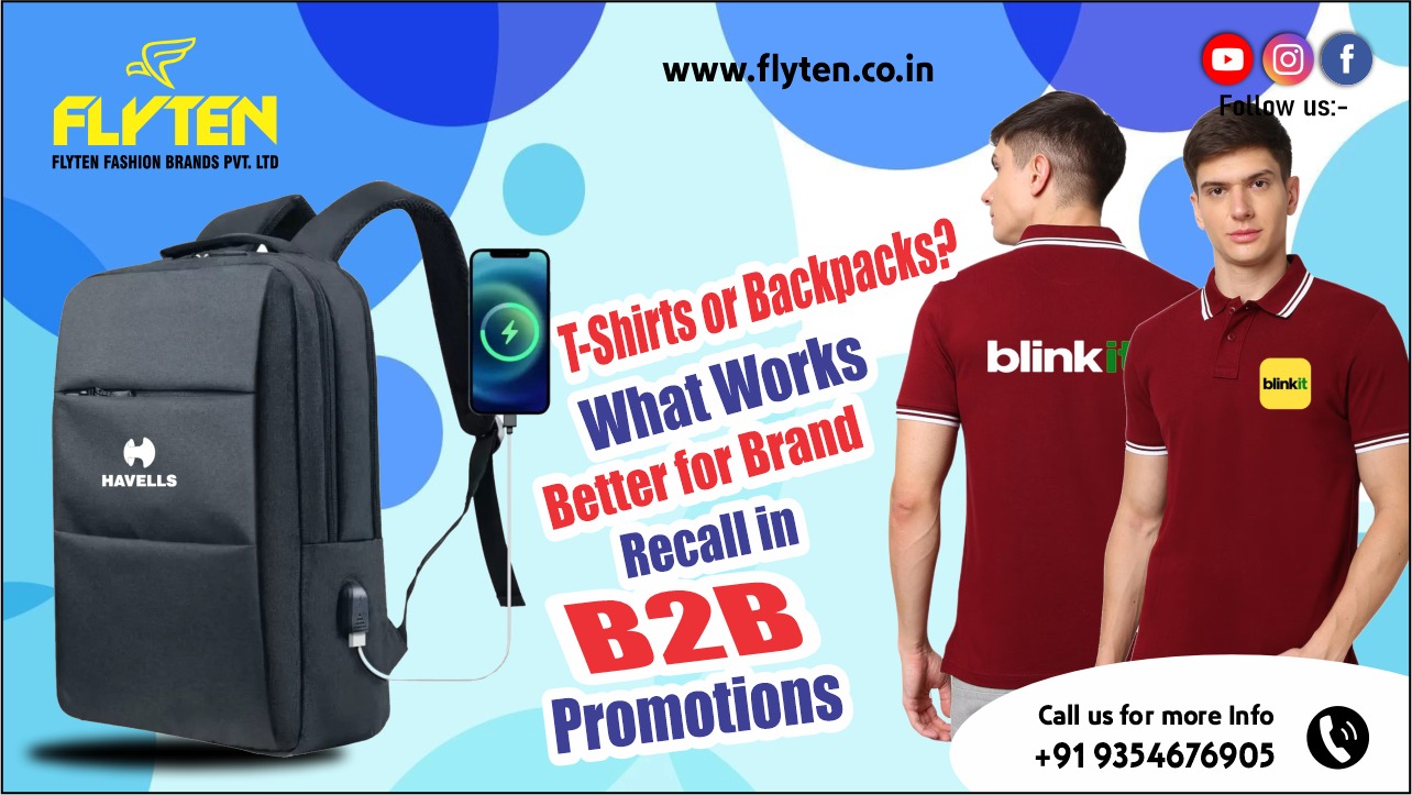 T-Shirts or Backpacks What Works Better for Brand Recall in B2B Promotions