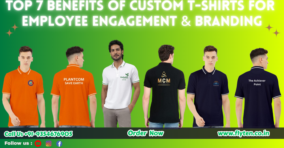 Read more about the article Top 7 Benefits of Custom T-Shirts for Employee Engagement & Branding