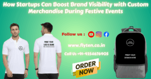 Custom Merchandise for Startups During Festive Events